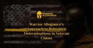 Warrior Allegiance's Approach to Relevance Determinations in Veteran Claims