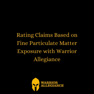 Rating Claims Based on Fine Particulate Matter Exposure with Warrior Allegiance