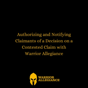 Authorizing and Notifying Claimants of a Decision on a Contested Claim with Warrior Allegiance