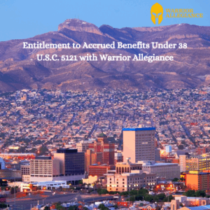 Entitlement to Accrued Benefits Under 38 U.S.C. 5121 with Warrior Allegiance