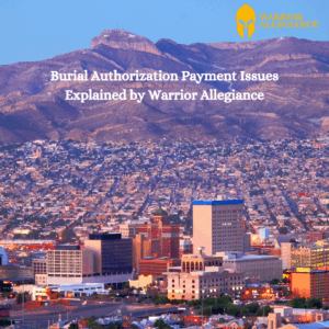 Burial Authorization Payment Issues Explained by Warrior Allegiance