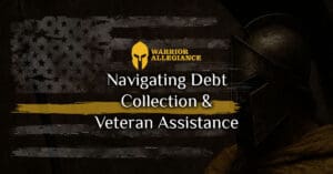 Navigating Debt Collection and Veteran Assistance: Insights from Warrior Allegiance
