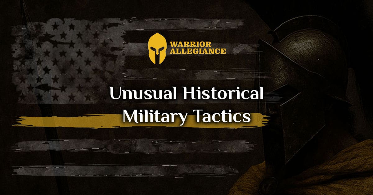 Unusual Historical Military Tactics