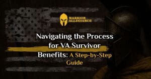 Navigating the Process for VA Survivor Benefits: A Step-by-Step Guide