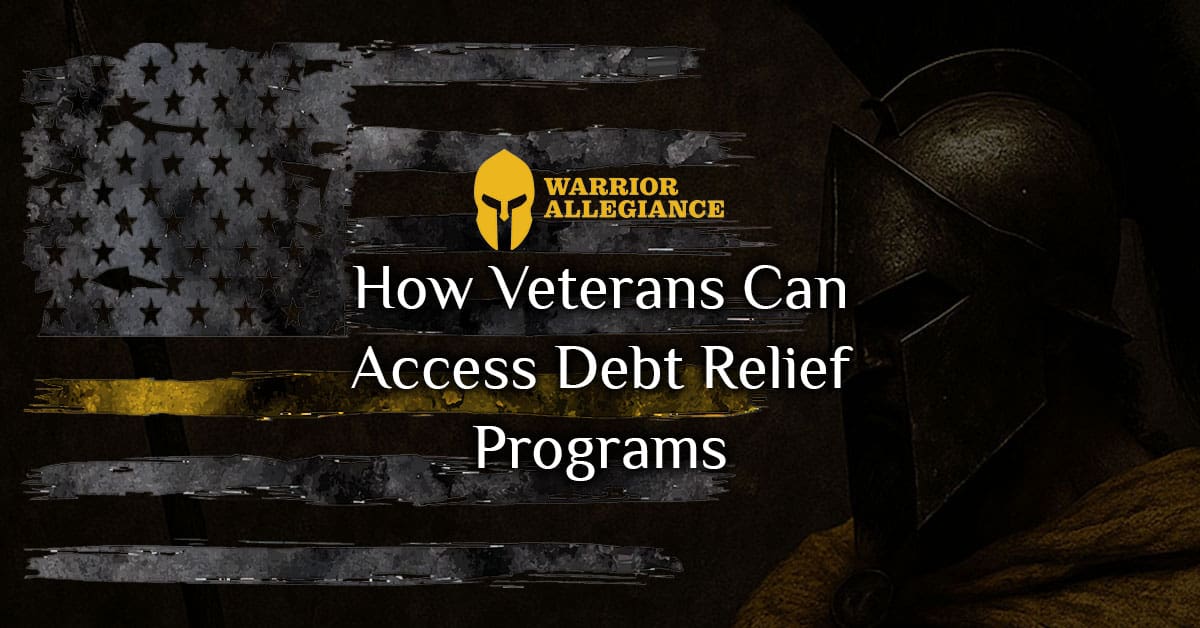 How Veterans Can Access Debt Relief Programs