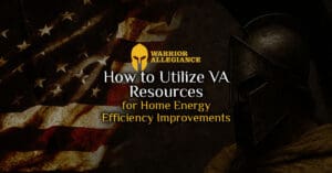 How to Utilize VA Resources for Home Energy Efficiency Improvements