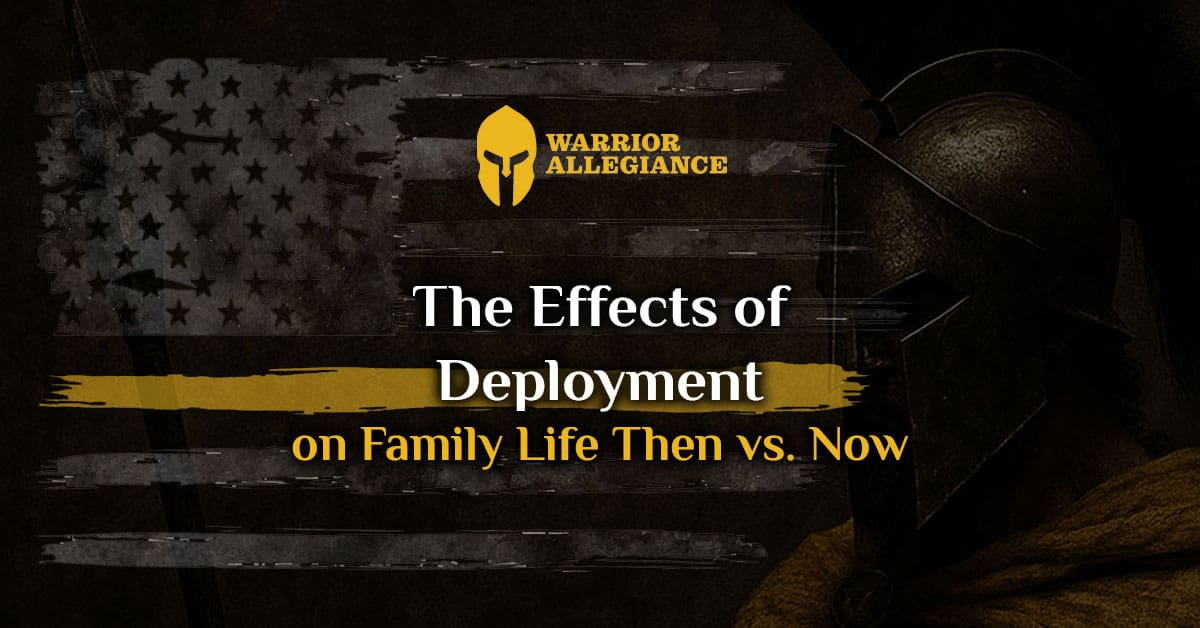 The Effects of Deployment on Family Life Then vs. Now