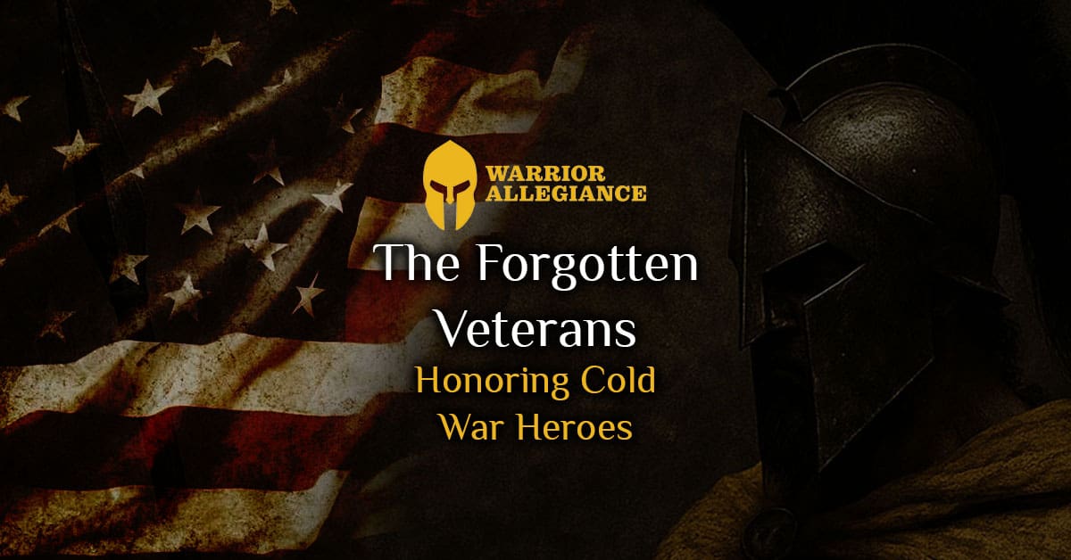 The Forgotten Veterans: Honoring Cold War Heroes