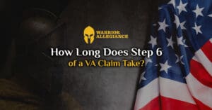How Long Does Step 6 of a VA Claim Take?