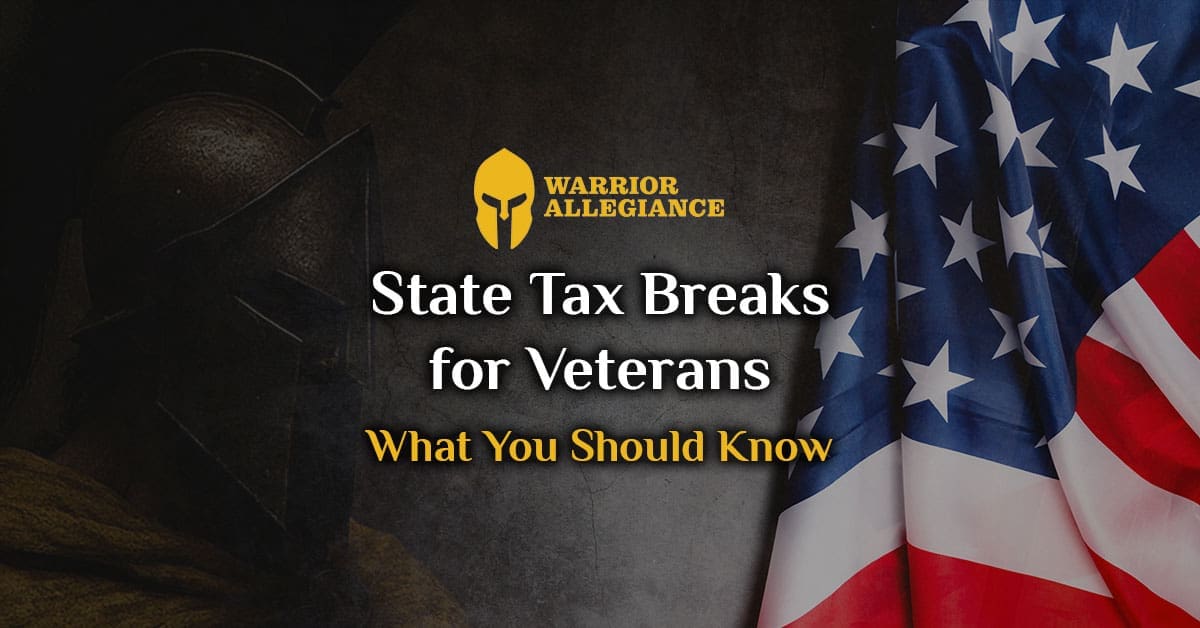 State Tax Breaks for Veterans What You Should Know