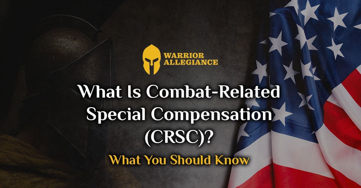 What Is Combat-Related Special Compensation (CRSC)