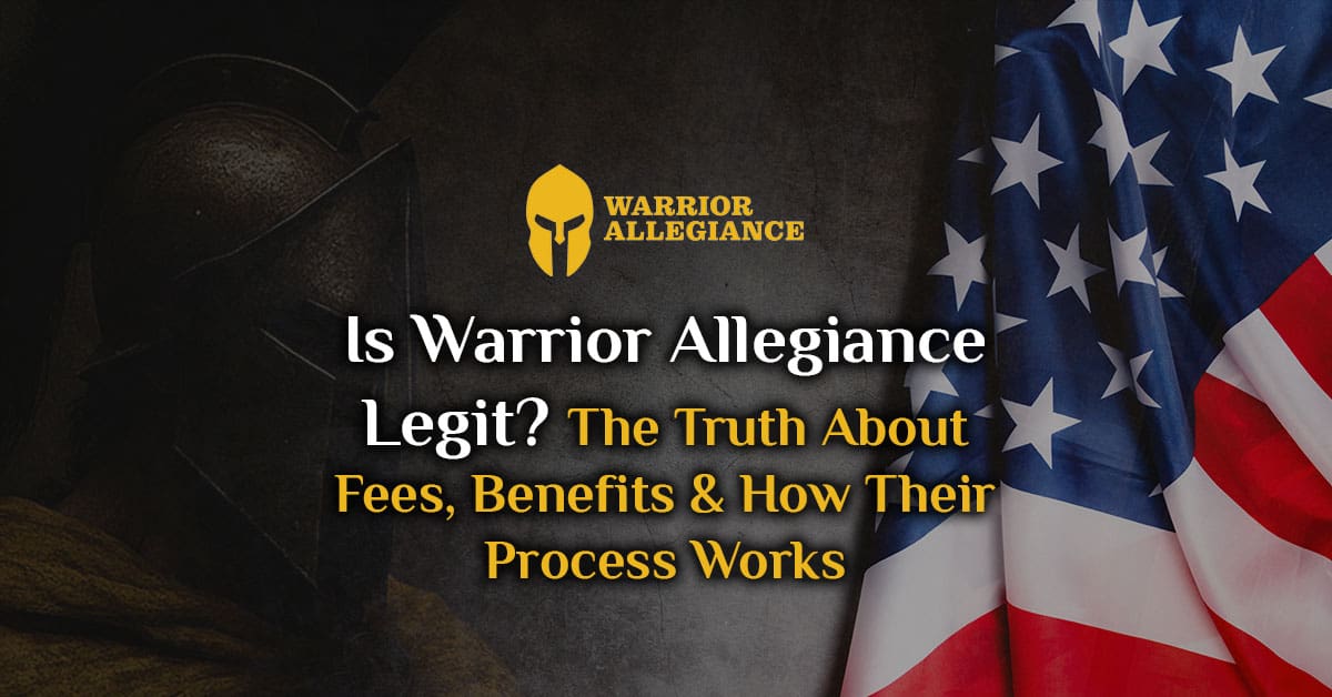 Is Warrior Allegiance Legit? The Truth About Fees, Benefits & How Their Process Works