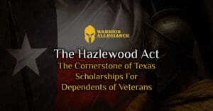 The Hazlewood Act: The Cornerstone of Texas Scholarships For Dependents of Veterans